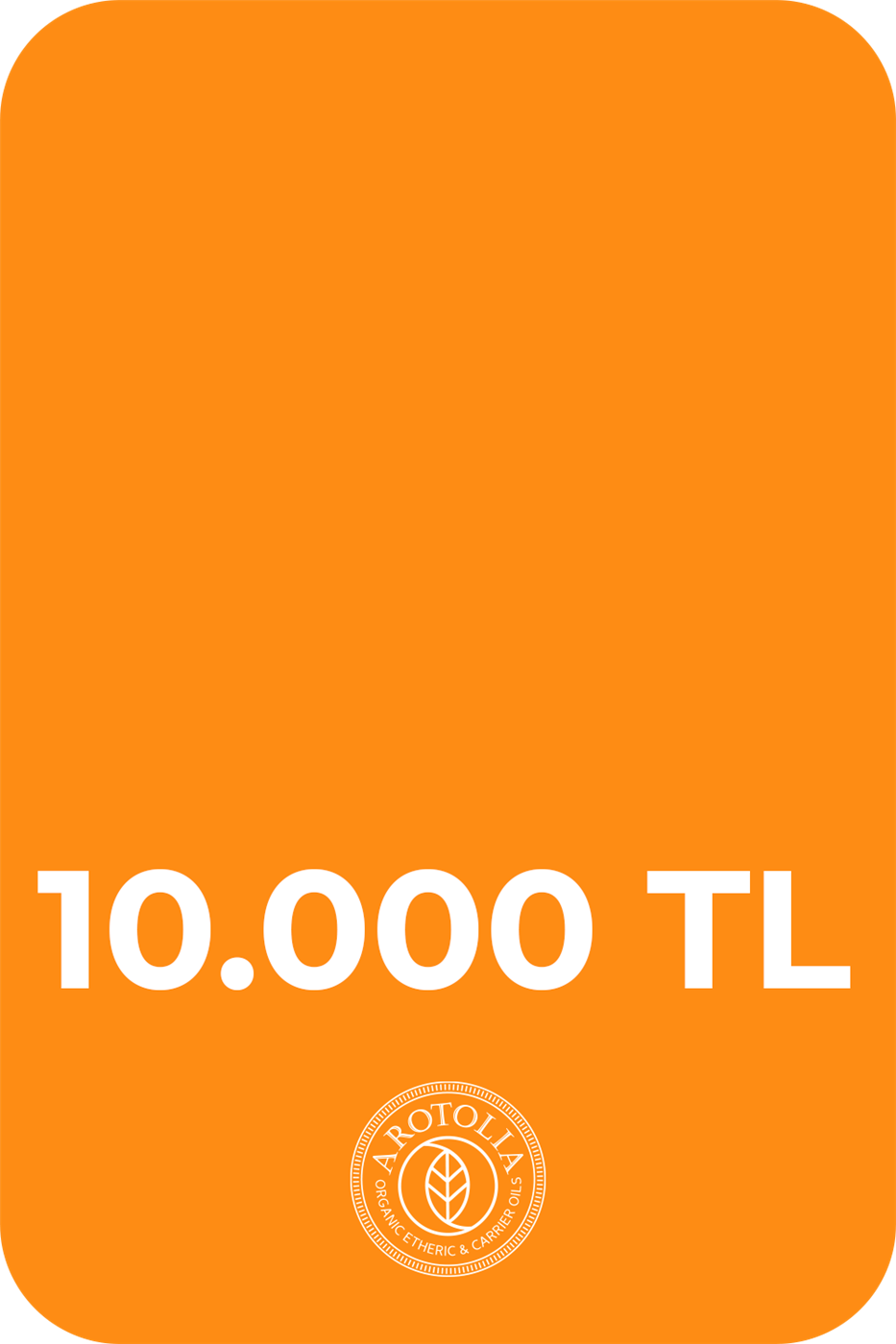 Arotolia 10000 TL Hediye Çeki