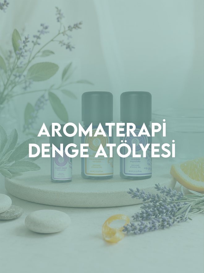 Aromaterapi Denge Atölyesi